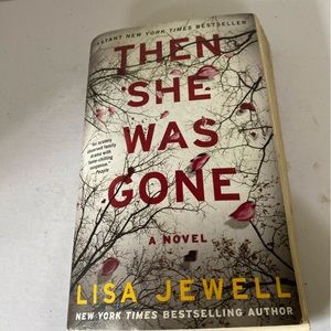 Then She Was Gone : A Novel by Lisa Jewell (2018, Trade Paperback)